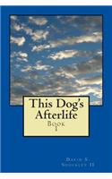 This Dog's Afterlife