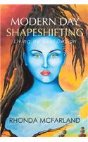 Modern Day Shapeshifting: Living by Soul Design(English)