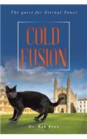 Cold Fusion: The quest for Eternal Power