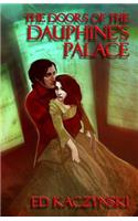 Doors of the Dauphine's Palace: A Collection of Short Stories