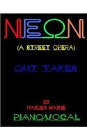 Neon (a street opera) [out takes] piano/vocal