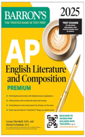 AP English Literature and Composition Premium 2025: 8 Practice Tests + Comprehensive Review + Online Practice