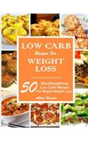 Low Carb Recipes for Weight Loss!