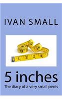 5 inches