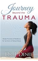 Journey Beyond the Trauma