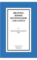 Drawing Rooms Second Floor And Attics: (English)
