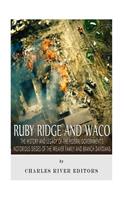 Ruby Ridge and Waco: The History and Legacy of the Federal Government's Notorious Sieges of the Weaver Family and Branch Davidians(English)