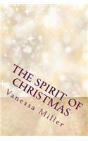 The Spirit of Christmas: The Christmas Wish And The Gift