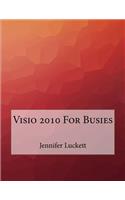 Visio 2010 For Busies