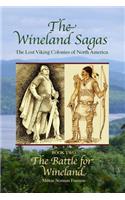 The Wineland Sagas Book Two The Battle for Wineland
