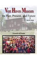 Vent Haven Museum