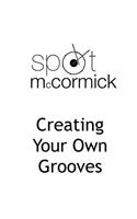 Creating Your Own Grooves