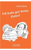 Ich Habe Gar Keine Katze