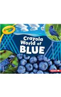Crayola (R) World of Blue: (Crayola (R) World of Color)