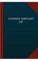 Customer Complaint Log (Logbook, Journal - 124 pages, 6 x 9): (Logbook/Record Books)