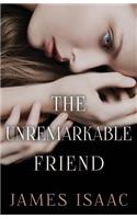 Unremarkable Friend