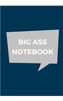 Big Ass Notebook