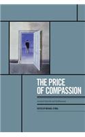 The Price of Compassion