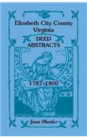 Elizabeth City County, Virginia Deed Abstracts, 1787-1800