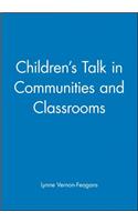 Children's Talk in Communities and Classrooms