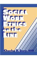 Social Work Ethics on the Line