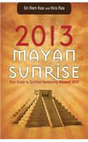 2013 Mayan Sunrise