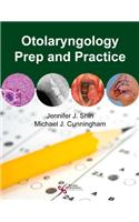 Otolaryngology Prep and Practice