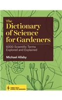 The Dictionary of Science for Gardeners