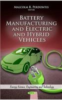 Battery Manufacturing & Electric & Hybrid Vehicles