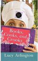 Books, Cooks, and Crooks