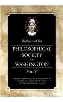 Bulletin of the Philosophical Society of Washington Vol. V