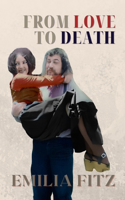From Love to Death
