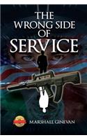 The Wrong Side of Service