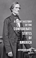 Short History of the Confederate States of America