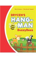 Brycen's Hangman: Blank Hang Man Fun Puzzle Book + Storybook Activity Paper - Help Kids Learn to Spell Improve Vocabulary Letter Spelling Memory Logic Skills Creativi