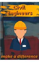 Civil Engineers Make A Difference