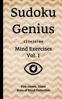 Sudoku Genius Mind Exercises Volume 1: Fish Haven, Idaho State of Mind Collection
