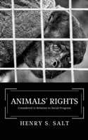 Animals' Rights: Considered in Relation to Social Progress