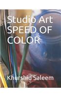 Studio Art - Speed Of Color