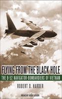 Flying from the Black Hole Lib/E