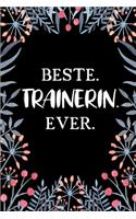 Beste Trainerin Ever: A5 Punkteraster - Notebook - Notizbuch - Taschenbuch - Journal - Tagebuch - Ein lustiges Geschenk für Freunde oder die Familie und die beste Trainer