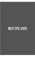 Best CFO. Ever.: Lined Notebook / Journal Gift, 100 Pages, 6x9, Soft Cover, Matte Finish