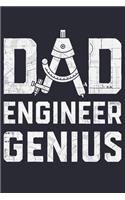 Dad Engineer Genius: Engineer Lined Notebook, Journal, Organizer, Diary, Composition Notebook, Gifts for Engineers and Engineering Students