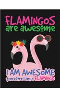 Flamingos are awesome: Blank Lined Notebook to Write In for Notes, To Do Lists, Notepad, Journal, Funny Gifts for Kids And Flamingo Lover