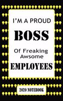 I'm A Proud Boss Of Freaking Awesome Employees