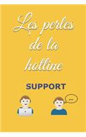 Les perles de la hotline