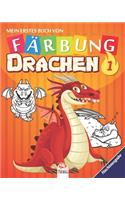 Mein erstes Buch von - Färbung - Drachen 1 - Nachtausgabe: Malbuch für Kinder - 25 Zeichnungen - Band 1 - Nachtausgabe