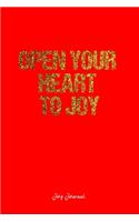 Joy Journal: Dot Grid Journal - Open Your Heart To Joy- Red Dotted Diary, Planner, Gratitude, Writing, Travel, Goal, Bullet Notebook - 6x9 120 page