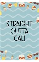 Straight Outta Cali