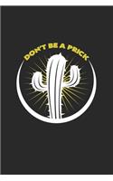 Don't be a prick: 6x9 Cactus - lined - ruled paper - notebook - notes